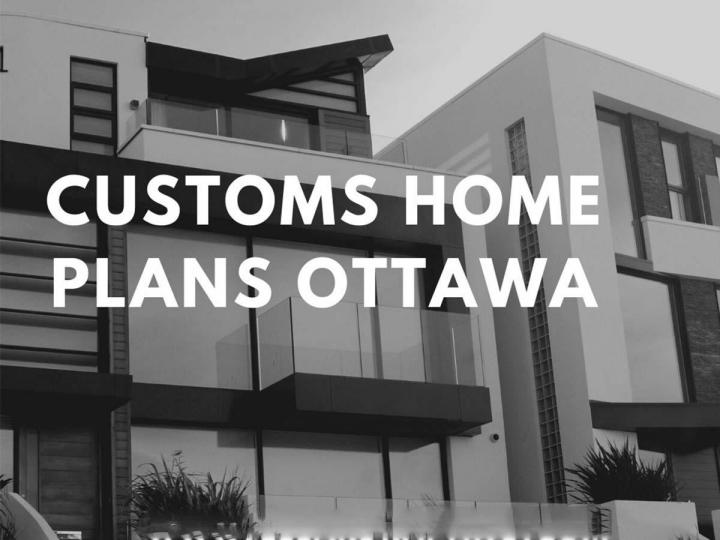 Custom Home Builders Ottawa